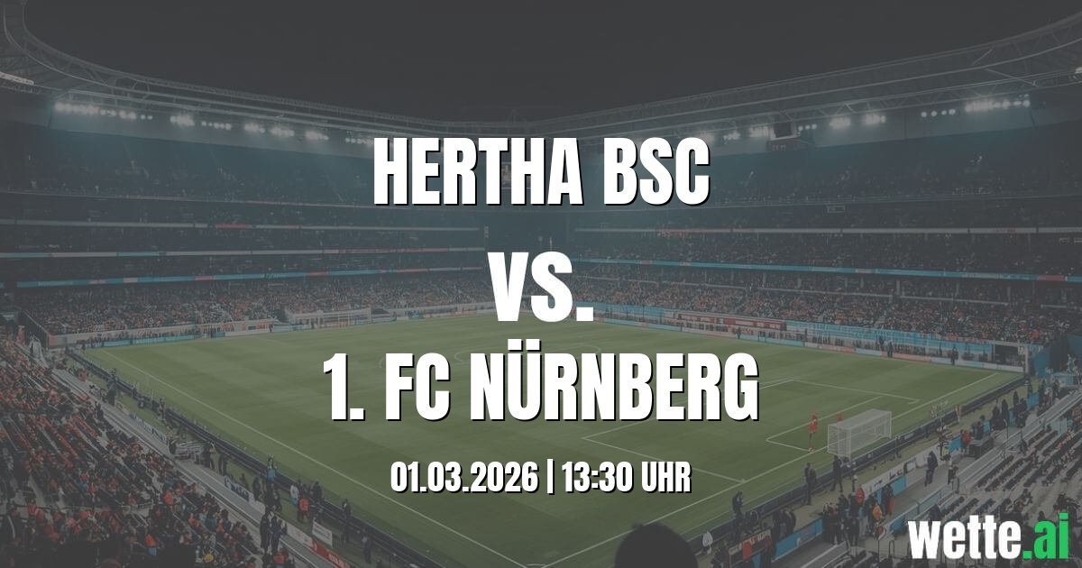 Hertha BSC vs. 1. FC Nürnberg Prognose
