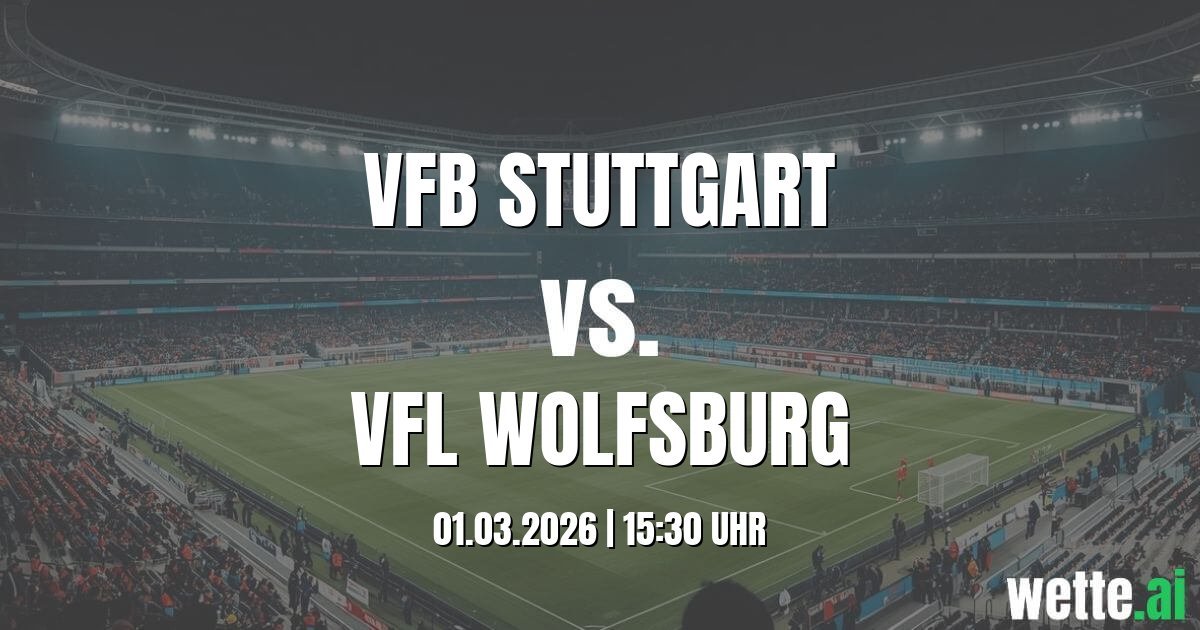 VfB Stuttgart vs. VfL Wolfsburg Prognose
