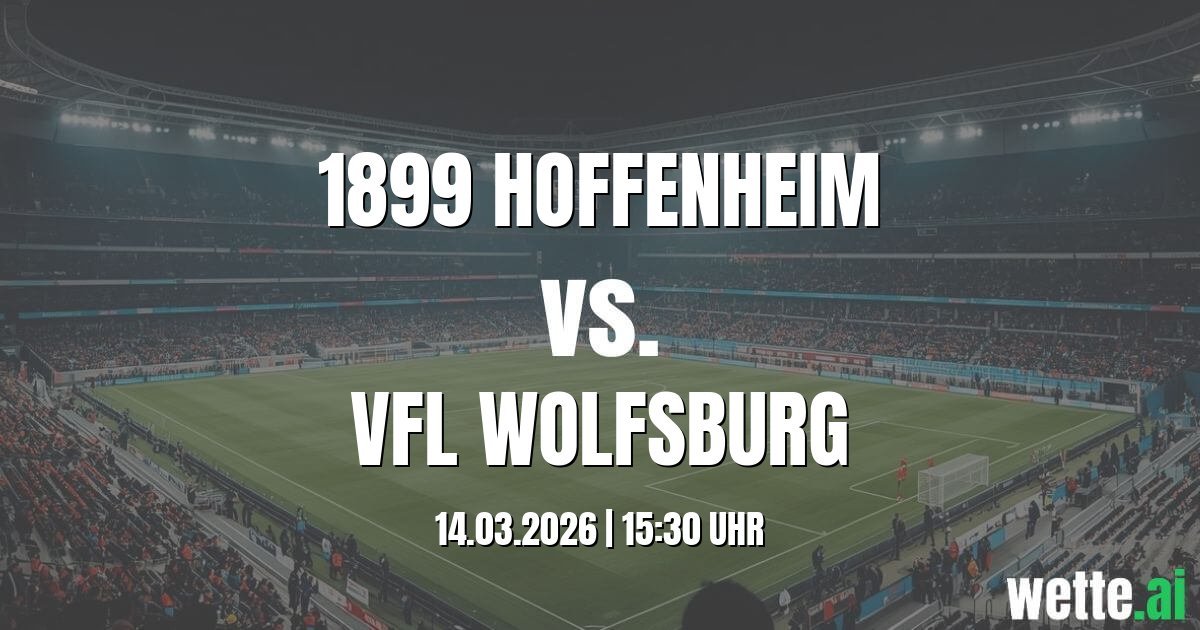 KI Prognose für das Spiel 1899 Hoffenheim gegen VfL Wolfsburg