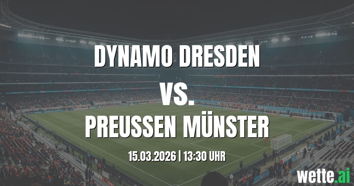 Wett Tipp und Datenanalyse: Dynamo Dresden vs. Preußen Münster