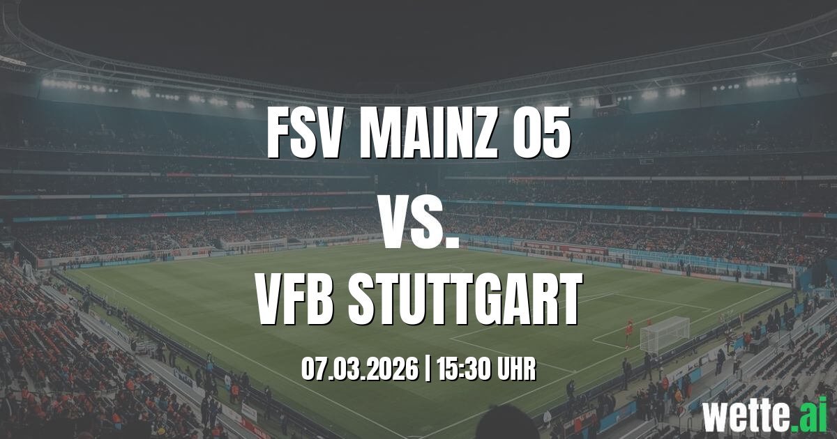 FSV Mainz 05 vs VfB Stuttgart KI Statistik und Form
