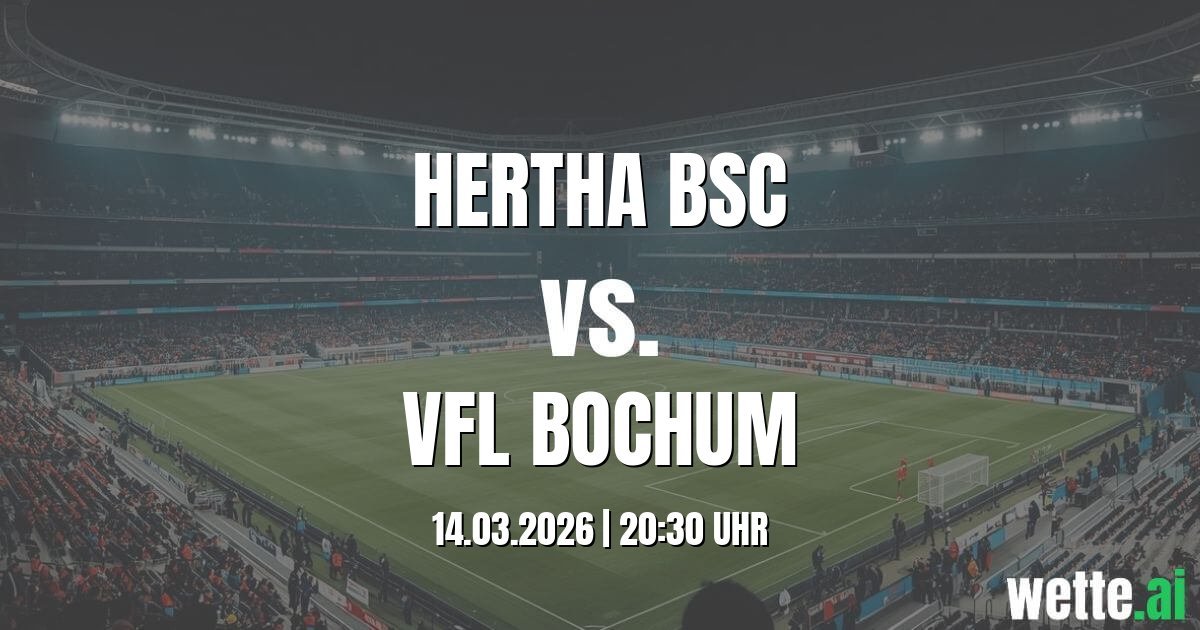 Fußball Vorhersage Hertha BSC - VfL Bochum